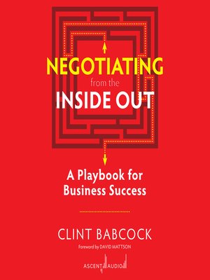 cover image of Negotiating from the Inside Out